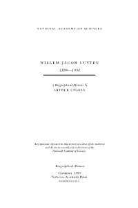 Willem Luyten’S Interest in Astronomy Dates from the 1910 Appearance of Halley’S Comet Over His Home in Semarang
