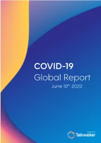 COVID-19 Global Report June 10Th 2020 Overview of COVID-19 Conversation