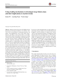Using Trading Mechanisms to Investigate Large Futures Data and Their Implications to Market Trends