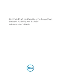 Dell Fluidfs V3 NAS Solutions for Powervault NX3500,NX3600, And