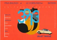 PINA BAUSCH LE CORBUSIER BOTERO C U L T U R a L C O N T E N T