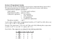 Section 6.2 Propositional Calculus Propositional Calculus Is the Language of Propositions (Statements That Are True Or False)