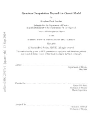 Quantum Computation Beyond the Circuit Model by Stephen Paul Jordan
