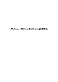 PART.2 Phase-2 Basic Design Study