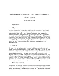 Finite Geometries for Those with a Finite Patience for Mathematics 1