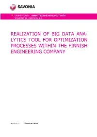 Realization of Big Data Ana- Lytics Tool for Optimization Processes Within the Finnish Engineering Company