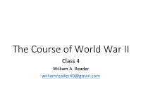 The Course of World War II Class 4 William A
