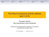The Hirsch Conjecture Motivation: LP 1967: a 1St Counter-Example Cases and Bounds the D-Step Theorem