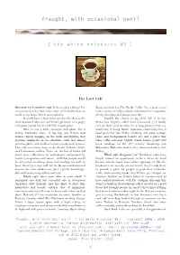 The White Notebooks #2 ] September 2558 / 2015 a Print Perzine for Limited Distribution, Available for ‘The Usual’ Also Available a Month Later at Efanzines.Com