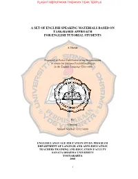 A Set of English Speaking Materials Based on Task-Based Approach for English Tutorial Students