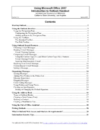 Using Microsoft Office 2007 Introduction to Outlook Handout INFORMATION TECHNOLOGY SERVICES California State University, Los Angeles Version 1.2 Spring 2009