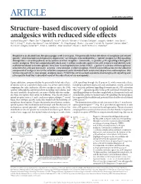 Structure-Based Discovery of Opioid Analgesics with Reduced Side Effects Aashish Manglik1*, Henry Lin2*, Dipendra K