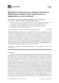 Important Considerations for Sample Collection in Metabolomics Studies with a Special Focus on Applications to Liver Functions