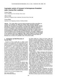 Lagrangian Analysis of Transport in Heterogeneous Formations Under