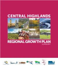 SUMMARY This Document Is a Summary of the Central Highlands Regional Growth Plan