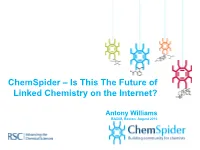 Chemspider – Is This the Future of Linked Chemistry on the Internet?