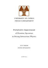 Perturbative Improvement of Fermion Operators in Strong Interaction Physics