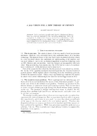 A 2020 Vision for a New Theory of Physics