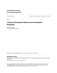 A Survey of Smartwatch Platforms from a Developer's Perspective
