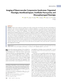 Imaging of Neurovascular Compression Syndromes: Trigeminal Neuralgia, Hemifacial Spasm, Vestibular Paroxysmia, and Glossopharyngeal Neuralgia