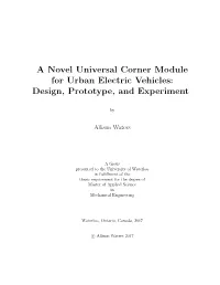A Novel Universal Corner Module for Urban Electric Vehicles: Design, Prototype, and Experiment