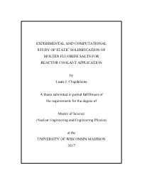 Experimental and Computational Study of Static Solidification of Molten Fluoride Salts for Reactor Coolant Application