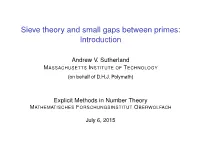Sieve Theory and Small Gaps Between Primes: Introduction