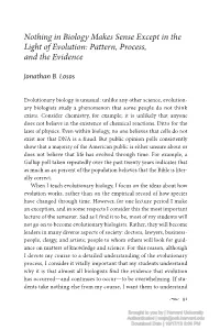Nothing in Biology Makes Sense Except in the Light of Evolution: Pattern, Pro Cess, and the Evidence
