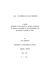 The Twenties and Louis Armstrong a Thesis Submitted to the Faculty of Atlanta University in Partial Fulfillment of The