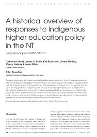 A Historical Overview of Responses to Indigenous Higher Education Policy in the NT Progress Or Procrastination?