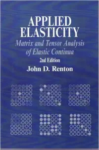 APPLIED ELASTICITY, 2Nd Edition Matrix and Tensor Analysis of Elastic Continua
