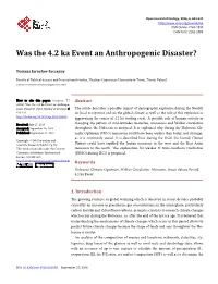 Was the 4.2 Ka Event an Anthropogenic Disaster?
