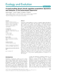 A Mast-Seeding Desert Shrub Regulates Population Dynamics and Behavior of Its Heteromyid Dispersers Janene Auger1,†, Susan E