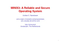 MINIX3: a Reliable and Secure Operating System