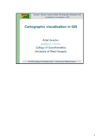 Cartographic Visualisation in GIS