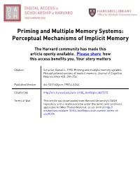 Priming and Multiple Memory Systems: Perceptual Mechanisms of Implicit Memory