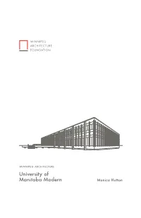 University of Manitoba Modern Monica Hutton WINNIPEG ARCHITECTURE University Of
