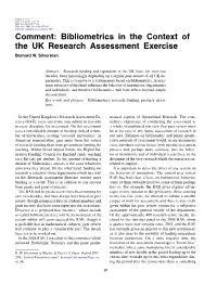 Bibliometrics in the Context of the UK Research Assessment Exercise Bernard W