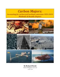 Carbon Majors: Accounting for Carbon and Methane Emissions 1854-2010 Methods & Results Report