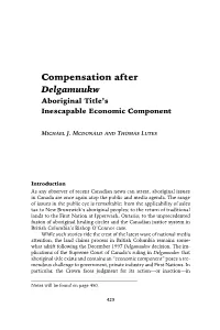 Compensation After Delgamuukw Aboriginal Title’S Inescapable Economic Component