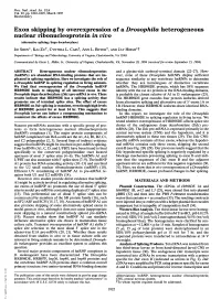 Exon Skipping by Overexpression of a Drosophila Heterogeneous Nuclear