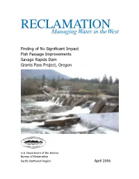 Finding of No Significant Impact Fish Passage Improvements Savage Rapids Dam Grants Pass Project, Oregon