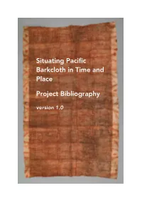 Situating Pacific Barkcloth in Time and Place Project Bibliography