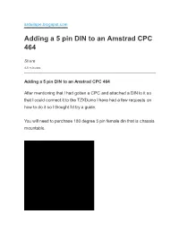 Adding a 5 Pin DIN to an Amstrad CPC 464
