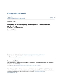 Litigating on a Contingency: a Monopoly of Champions Or a Market for Champerty