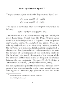 The Logarithmic Spiral * the Parametric Equations for The