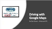 Driving with Google Maps