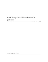 GNU Grep: Print Lines That Match Patterns Version 3.7, 8 August 2021