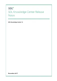 SDL Knowledge Center Release Notes