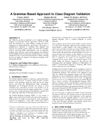 A Grammar-Based Approach to Class Diagram Validation Faizan Javed Marjan Mernik Barrett R